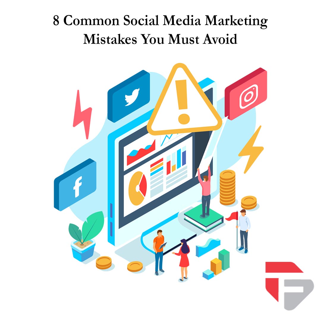 8-common-social-media-marketing-mistakes-you-must-avoid-teknikforce