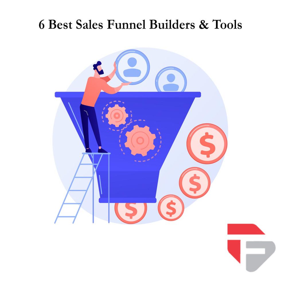6 Best Sales Funnel Builders & Tools To Maximize Your Profit In 2022