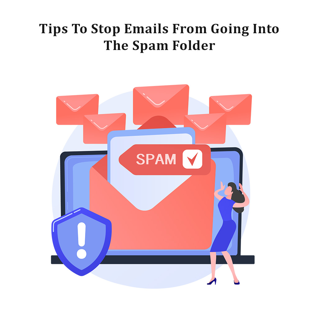 8 Reasons Why Your Emails Land In The Spam Folder And How To Avoid It Teknikforce 